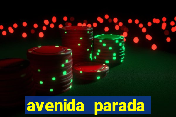 avenida parada pinto vila nova cachoeirinha